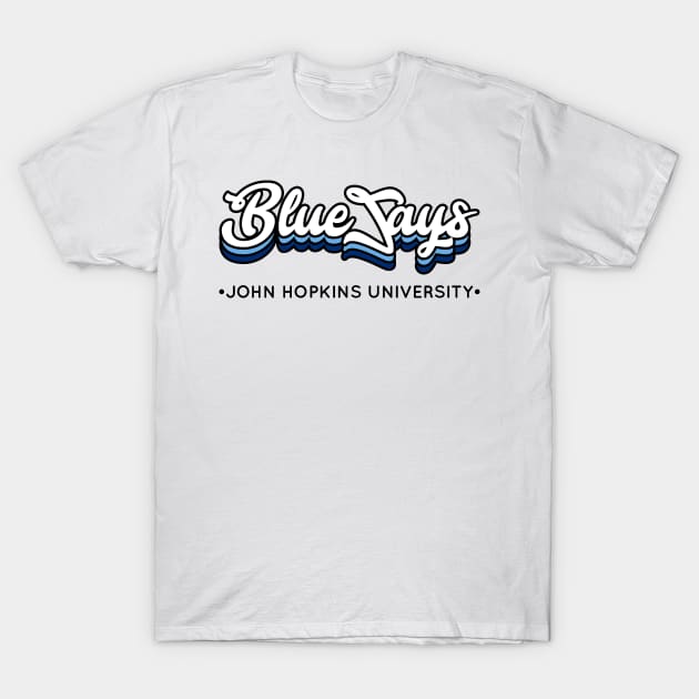 Blue Jays - John Hopkins University T-Shirt by Josh Wuflestad